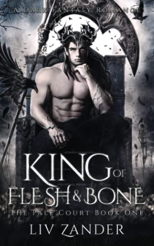 King of Flesh and Bone: A Dark Fantasy Romance