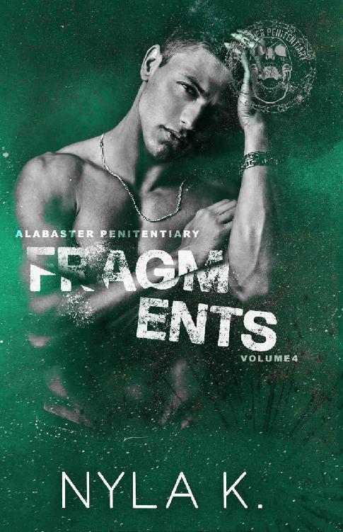 Fragments (Alabaster Penitentiary Book 4)
